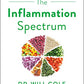 The Inflammation Spectrum: Find Your Food Triggers and Reset Your System