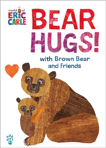 Bear Hugs! from Brown Bear and Friends (World of Eric Carle) (The World of Eric Carle)