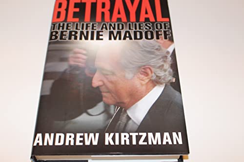 Betrayal: The Life and Lies of Bernie Madoff