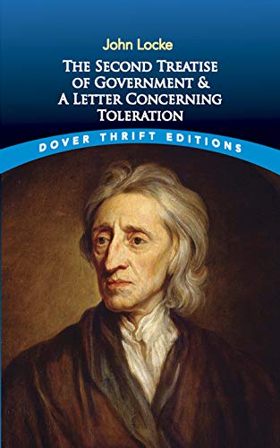 The Second Treatise of Government and A Letter Concerning Toleration (Dover Thrift Editions)