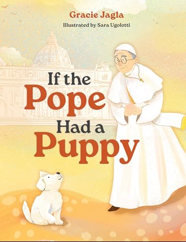 If the Pope Had a Puppy