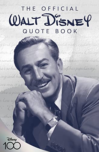The Official Walt Disney Quote Book (Disney Editions Deluxe)