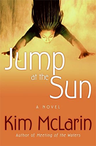 Jump at the Sun: A Novel