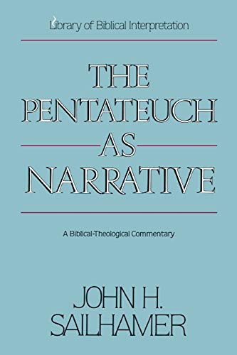 The Pentateuch as Narrative: A Biblical-Theological Commentary