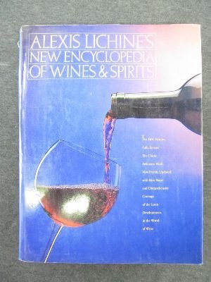 Alexis Lichine's New Encyclopedia of Wines and Spirits