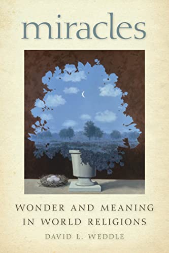 Miracles: Wonder and Meaning in World Religions