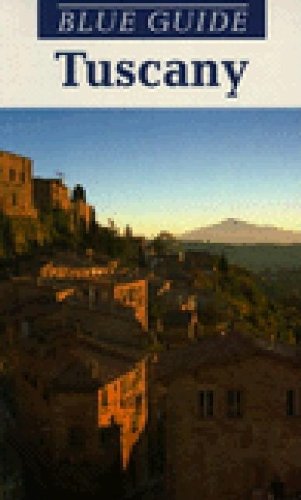 Blue Guide Tuscany (Blue Guides)