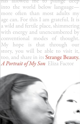 Strange Beauty: A Portrait of My Son