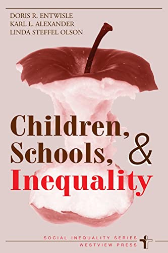 Children, Schools, And Inequality (Social Inequality S)