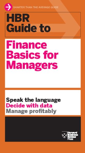 HBR Guide to Finance Basics for Managers (HBR Guide Series)