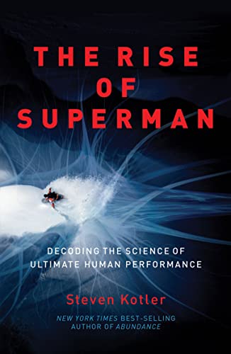 The Rise of Superman: Decoding the Science of Ultimate Human Performance