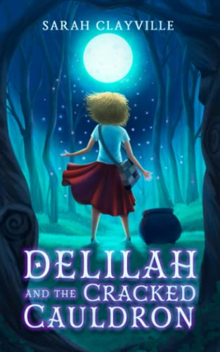 Delilah and the Cracked Cauldron (Marigold Magic Series)