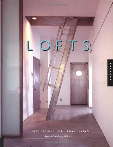 Lofts: New Design for Urban Living