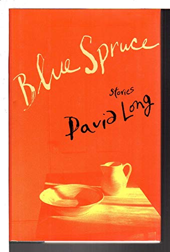 Blue Spruce: Stories