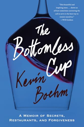 The Bottomless Cup: A Memoir of Secrets, Restaurants, and Forgiveness