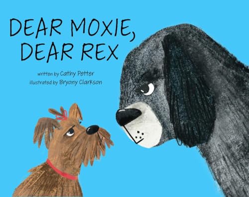Dear Moxie, Dear Rex