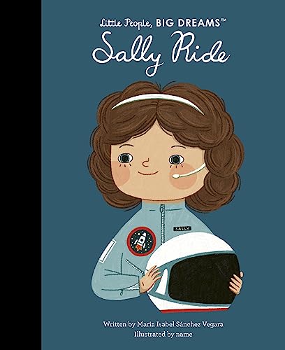 Sally Ride (Little People, BIG DREAMS)