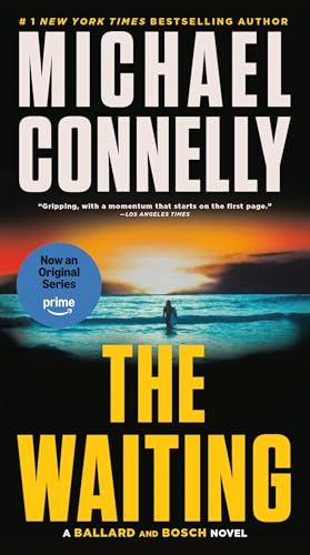 The Waiting: A Ballard and Bosch Novel (Renee Ballard and Harry Bosch, 6)