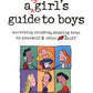 A Smart Girls Guide to Boys: Surviving Crushes, Staying True to Yourself & Other Stuff (American Girl Library)