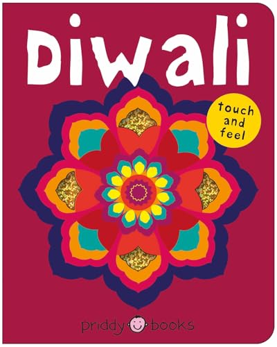 Diwali (Bright Baby Touch & Feel): A perfect gift to celebrate the festival of lights (Bright Baby Touch and Feel)