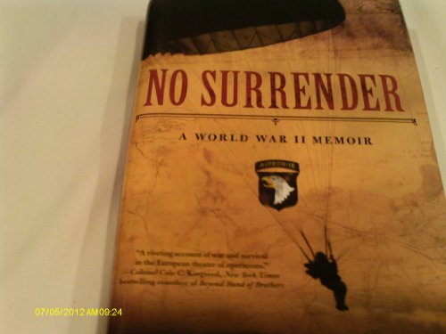 No Surrender: A World War II Memoir