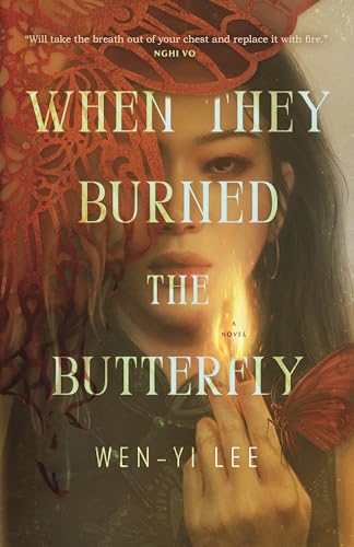 When They Burned the Butterfly: A Novel