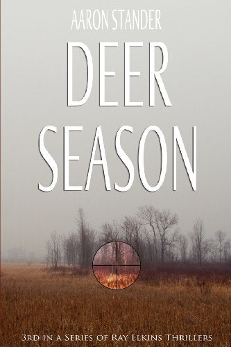 Deer Season (Ray Elkins Thriller)
