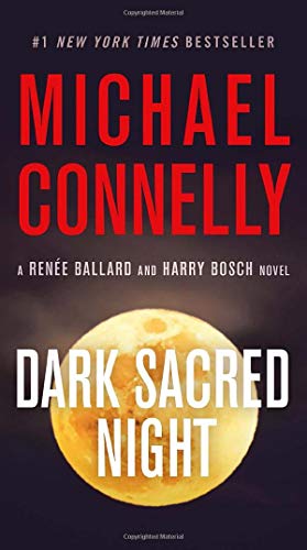 Dark Sacred Night (A Ballard and Bosch Novel)