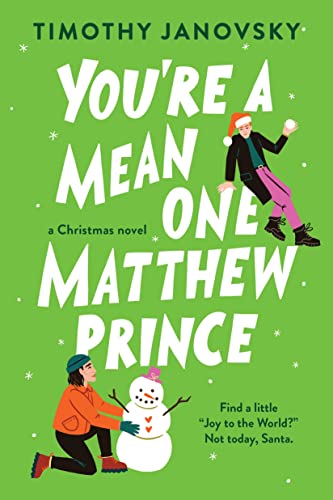 You're a Mean One, Matthew Prince (Boy Meets Boy, 2)