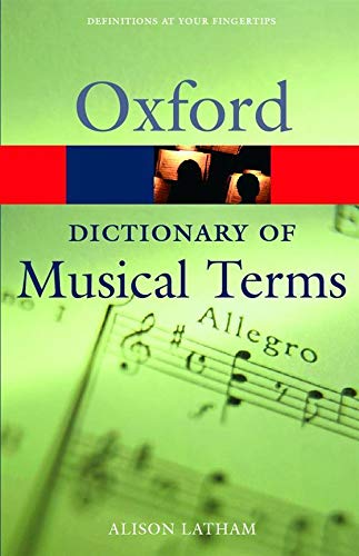 The Oxford Dictionary of Musical Terms (Oxford Quick Reference)