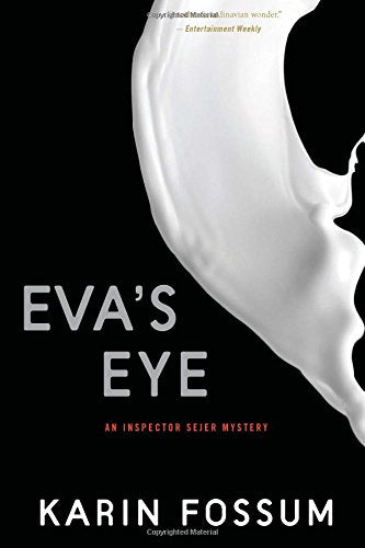 Eva's Eye: An Inspector Sejer Mystery (Inspector Sejer Mysteries)