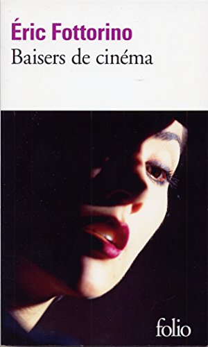 Baisers De Cinema (French Edition)