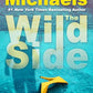 The Wild Side: A Gripping Novel of Suspense