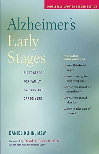 Alzheimer's Early Stages: First Steps for Family, Friends and Caregivers