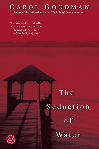 The Seduction of Water (Ballantine Reader's Circle)