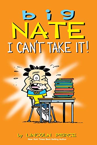 Big Nate: I Can't Take It!