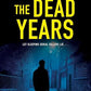 The Dead Years (A Chicago K-9 Thriller, 1)