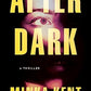 After Dark: A Thriller