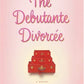 The Debutante Divorcee