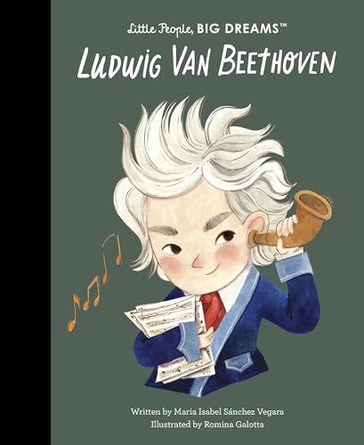 Ludwig Van Beethoven (Little People, BIG DREAMS, 134)