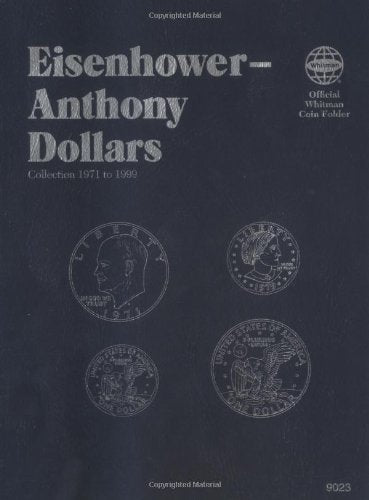 Official Whitman Coin Folder: Eisenhower & Anthony Dollars: 1971-1999: Eisenhower-Anthony