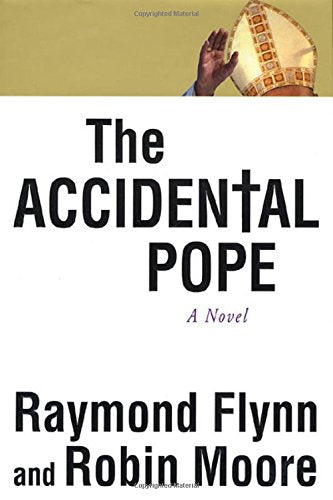 The Accidental Pope: A Novel
