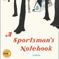 A Sportsman's Notebook: Stories (Art of the Story)