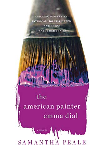 The American Painter Emma Dial: A Novel