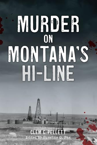Murder on Montana's Hi-Line (True Crime)