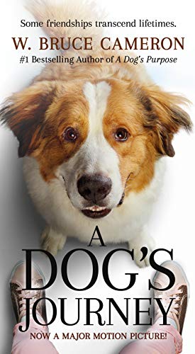 A Dog's Journey Movie Tie-In: A Novel (A Dog's Purpose)