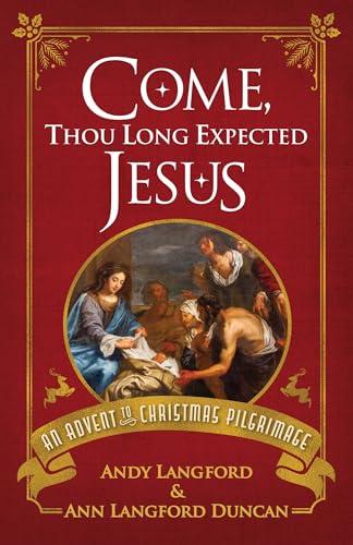 Come, Thou Long Expected Jesus