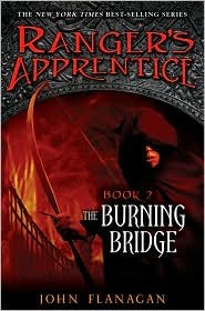 The Burning Bridge (The Ranger's Apprentice, Book 2)