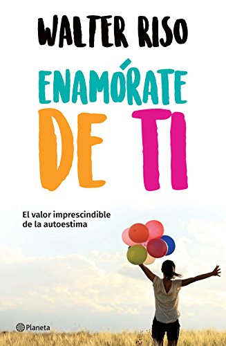 Enamórate de ti (Spanish Edition)