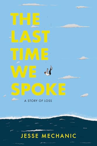 The Last Time We Spoke: A Story of Loss